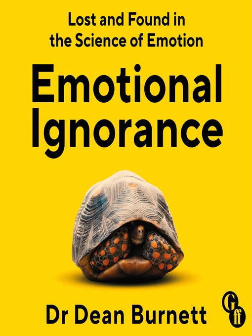 Title details for Emotional Ignorance by Dean Burnett - Wait list